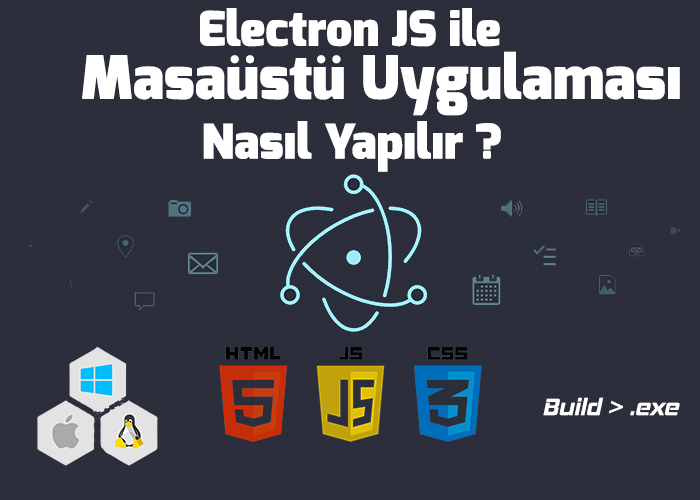 Electron JS ile Masaüstü Uygulama Yapımı (Html,Css,Javascript)