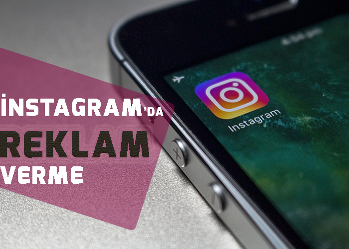 instagram reklam nasıl çıkılır ?