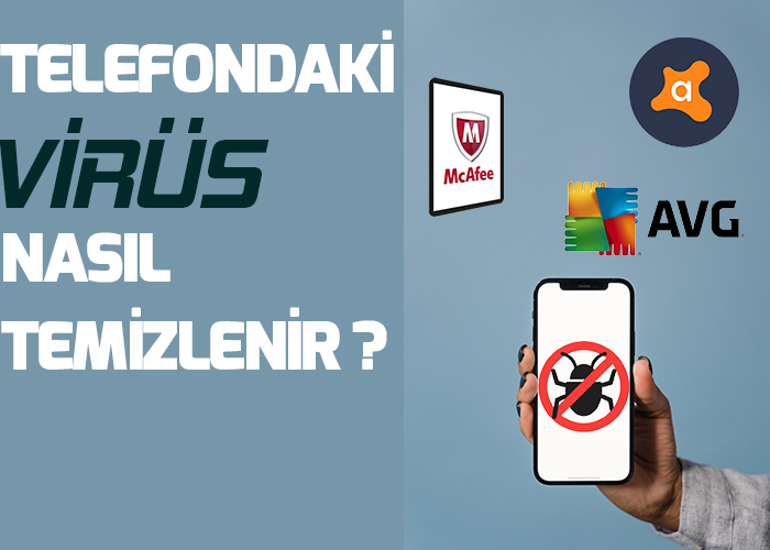 Telefondaki Virüs Nasıl Temizlenir ?