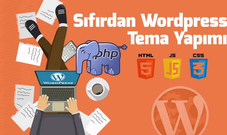 Sıfırdan Wordpress Tema Yapımı